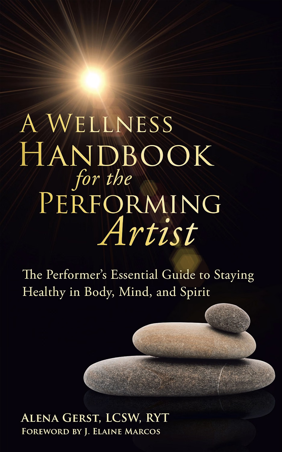 A Wellness Handbook for the Performing Artist by Alena Gerst